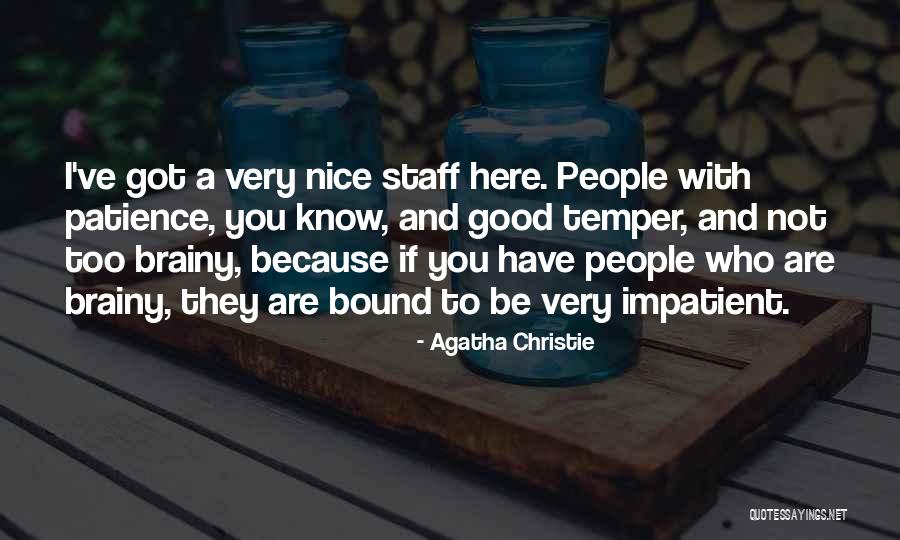 Good Temper Quotes By Agatha Christie Good Temper Quotes By Agatha Christie