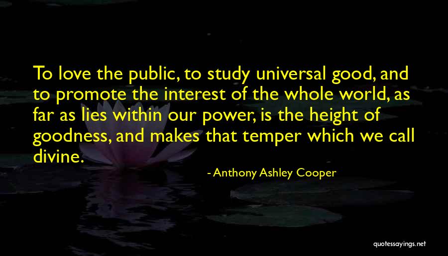Good Temper Quotes By Anthony Ashley Cooper Good Temper Quotes By Anthony Ashley Cooper