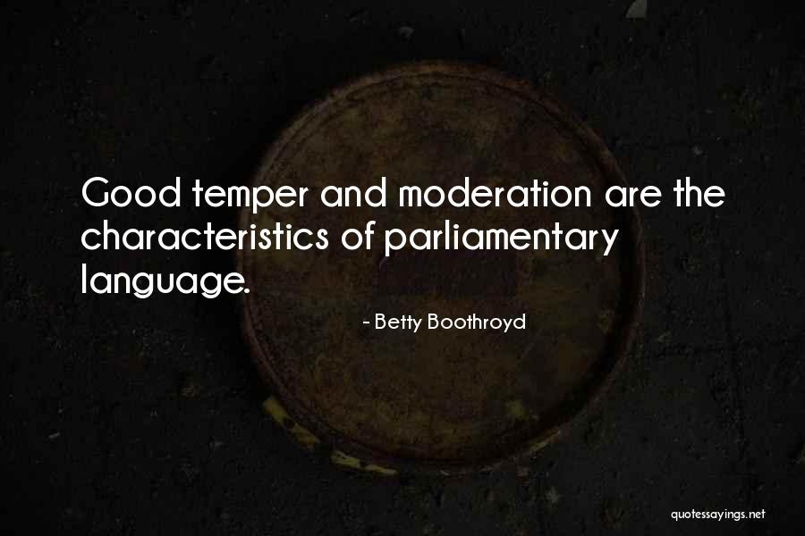 Good Temper Quotes By Betty Boothroyd Good Temper Quotes By Betty Boothroyd