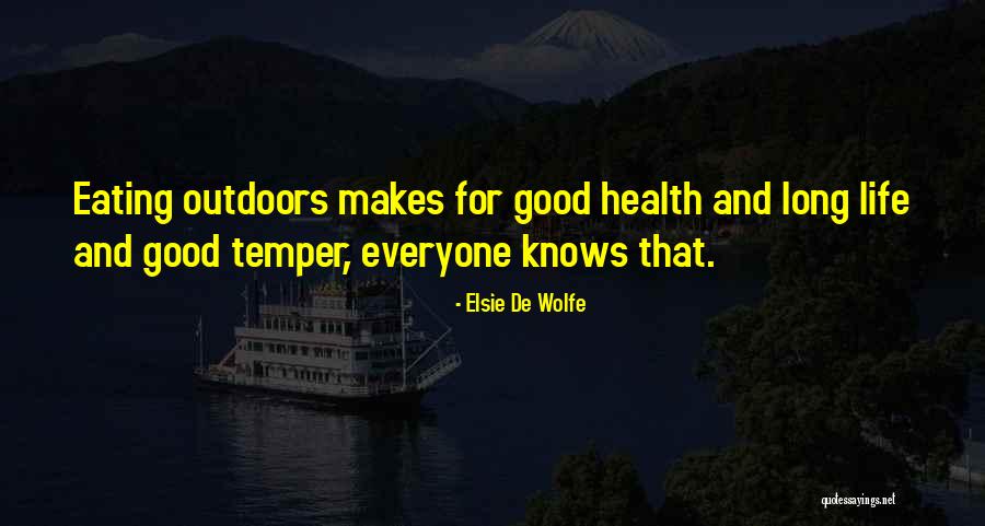 Good Temper Quotes By Elsie De Wolfe Good Temper Quotes By Elsie De Wolfe