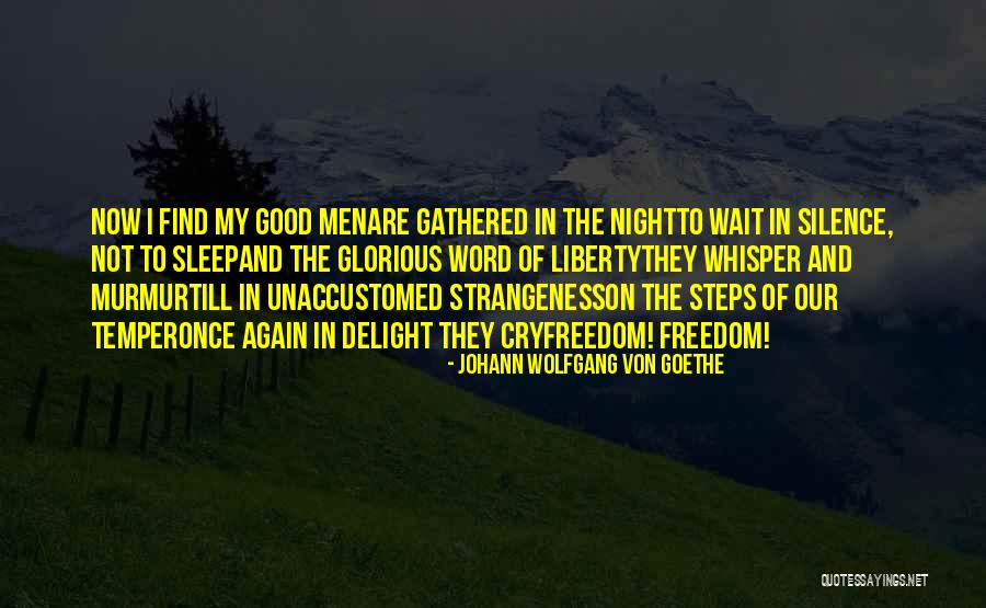 Good Temper Quotes By Johann Wolfgang Von Goethe Good Temper Quotes By Johann Wolfgang Von Goethe
