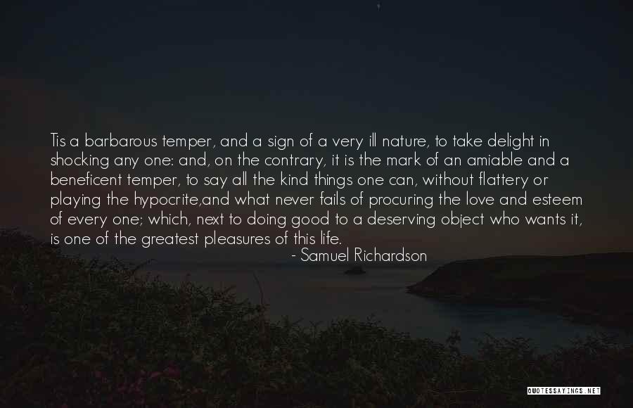 Good Temper Quotes By Samuel Richardson Good Temper Quotes By Samuel Richardson