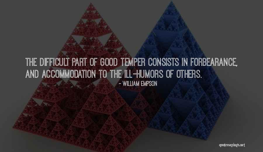 Good Temper Quotes By William Empson Good Temper Quotes By William Empson