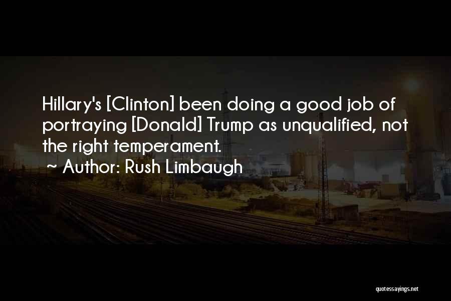 Good Temperament Quotes By Rush Limbaugh