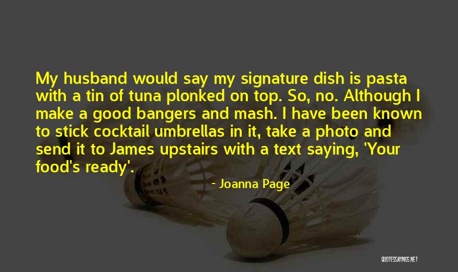 Good Text Signature Quotes By Joanna Page Good Text Signature Quotes By Joanna Page