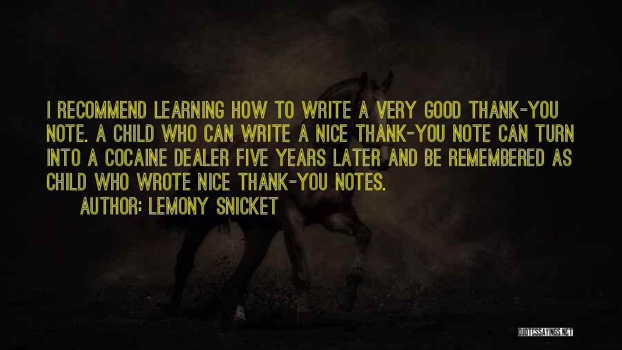 Good Thank You Note Quotes By Lemony Snicket