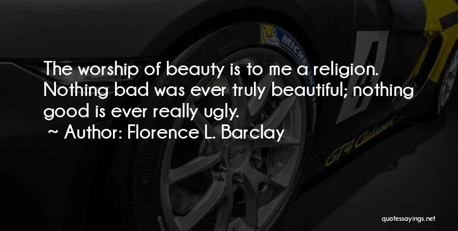 Good The Bad The Ugly Quotes By Florence L. Barclay