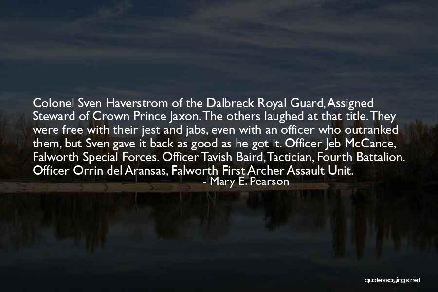 Good They Quotes By Mary E. Pearson Good They Quotes By Mary E. Pearson
