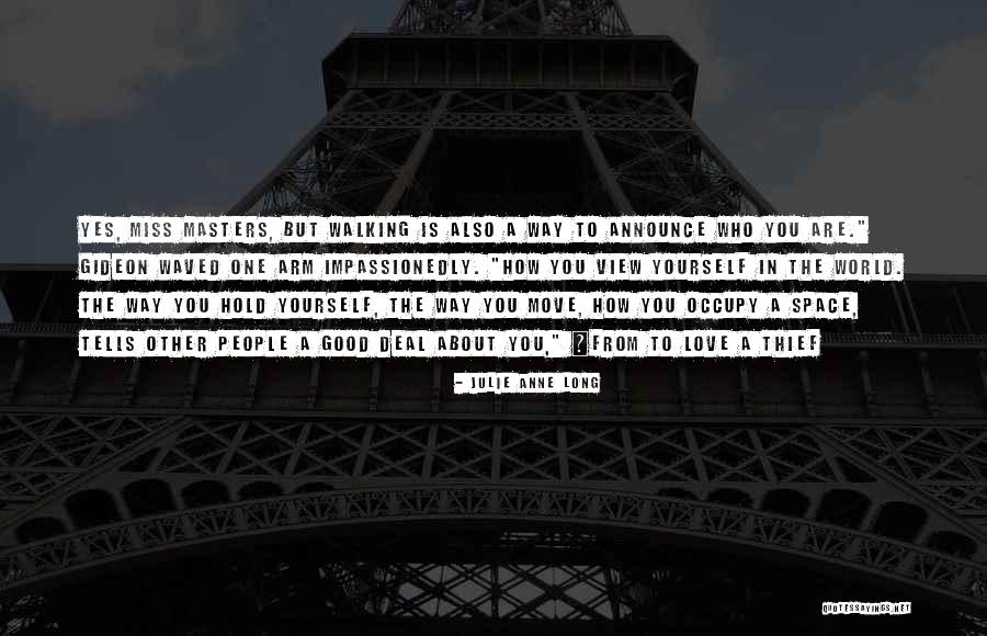 Good Thief Quotes By Julie Anne Long Good Thief Quotes By Julie Anne Long