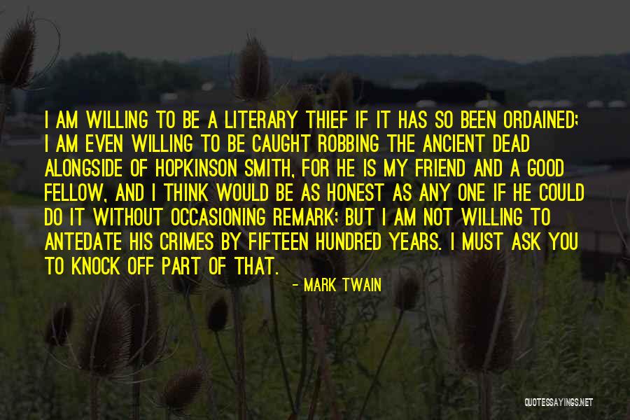 Good Thief Quotes By Mark Twain Good Thief Quotes By Mark Twain