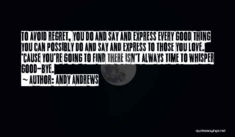 Good Thing Going Quotes By Andy Andrews