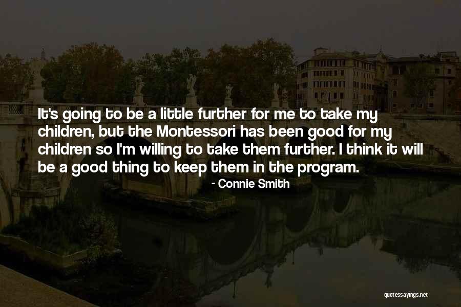 Good Thing Going Quotes By Connie Smith