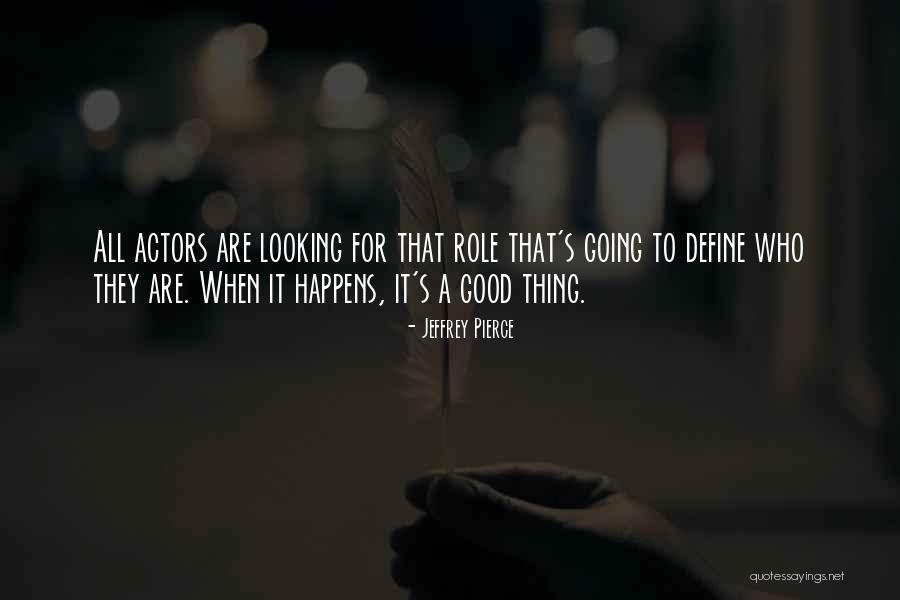 Good Thing Going Quotes By Jeffrey Pierce Good Thing Going Quotes By Jeffrey Pierce