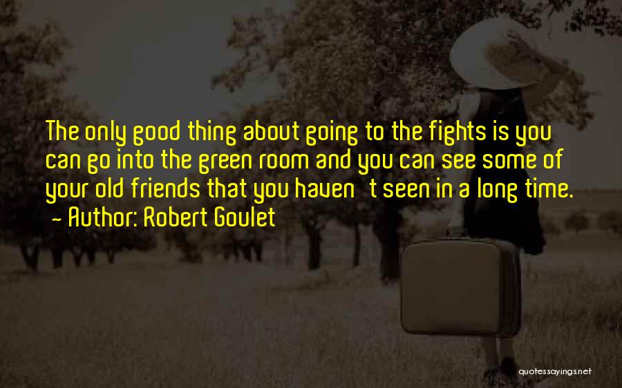 Good Thing Going Quotes By Robert Goulet