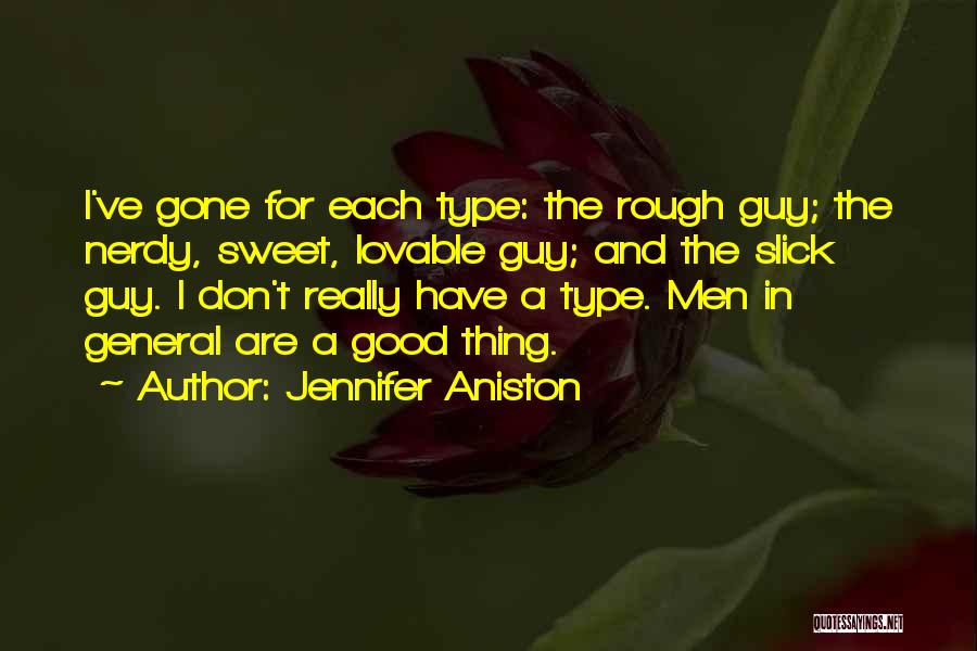 Good Thing Gone Quotes By Jennifer Aniston