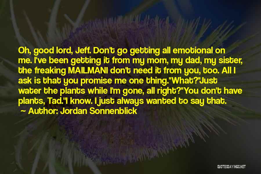 Good Thing Gone Quotes By Jordan Sonnenblick