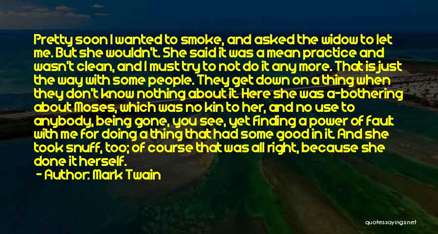 Good Thing Gone Quotes By Mark Twain