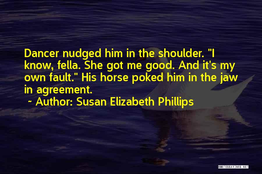 Good Thing Till It Gone Quotes By Susan Elizabeth Phillips