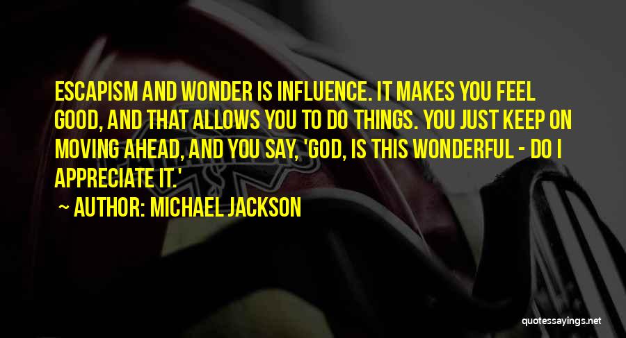 Good Things Ahead Quotes By Michael Jackson