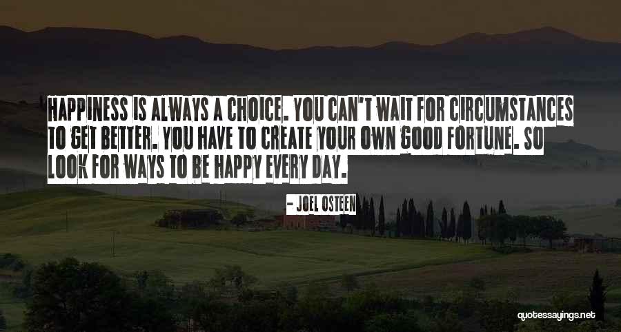 Good Things Always Come To Those Who Wait Quotes By Joel Osteen Good Things Always Come To Those Who Wait Quotes By Joel Osteen