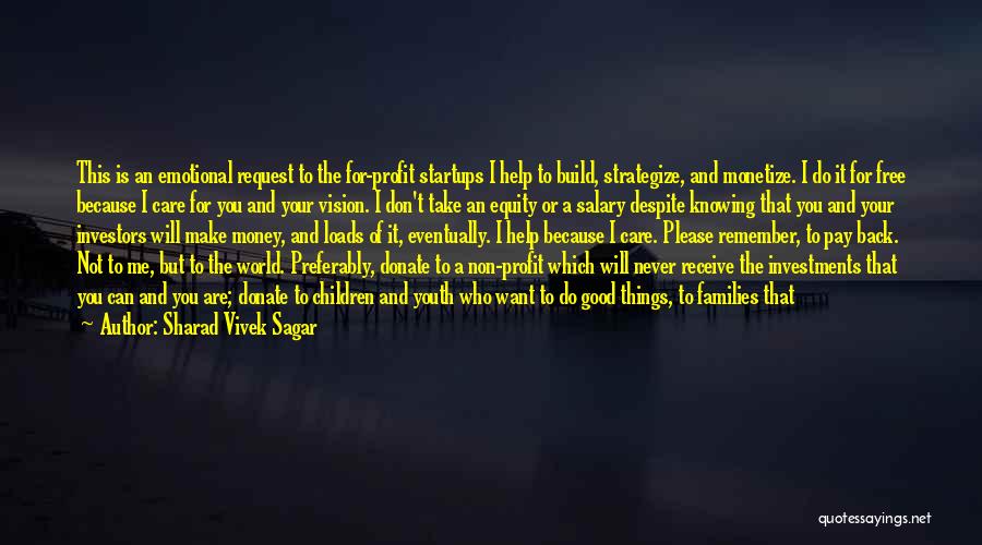 Good Things Are Free Quotes By Sharad Vivek Sagar