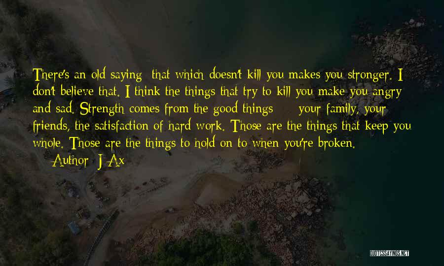 Good Things Are Hard Quotes By J-Ax