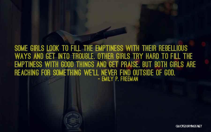 Good Things Are Hard To Find Quotes By Emily P. Freeman