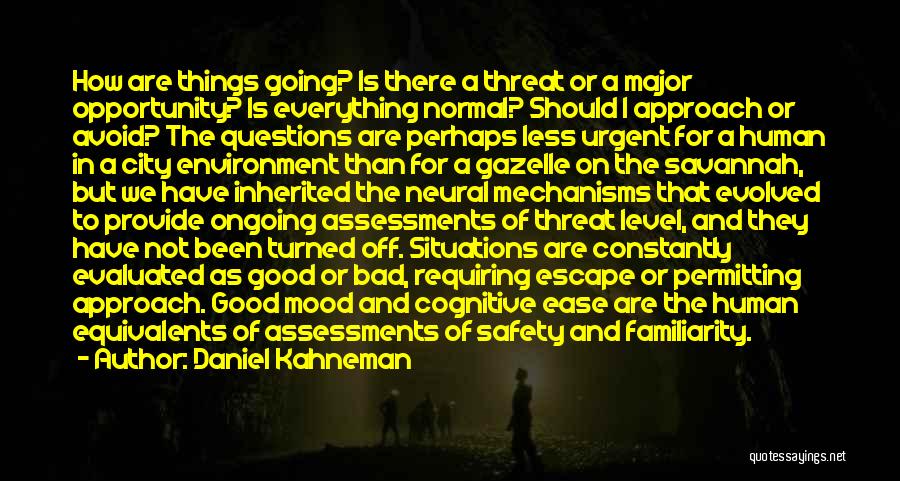 Good Things Can Come From Bad Situations Quotes By Daniel Kahneman