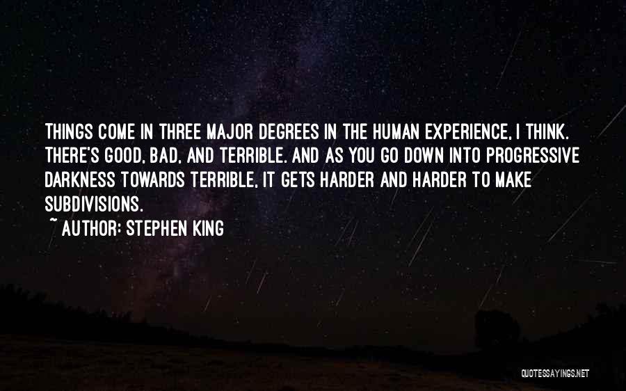 Good Things Come And Go Quotes By Stephen King