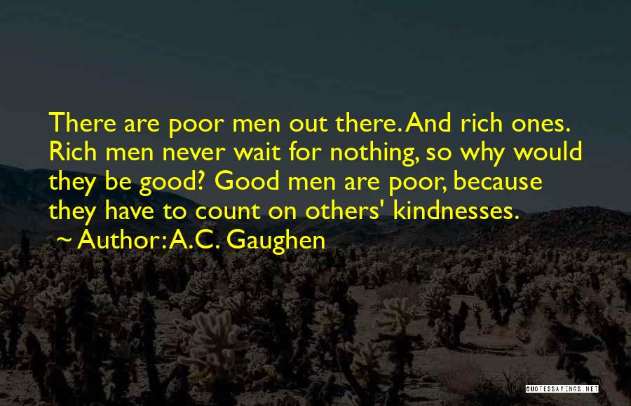 Good Things Come Those Wait Quotes By A.C. Gaughen