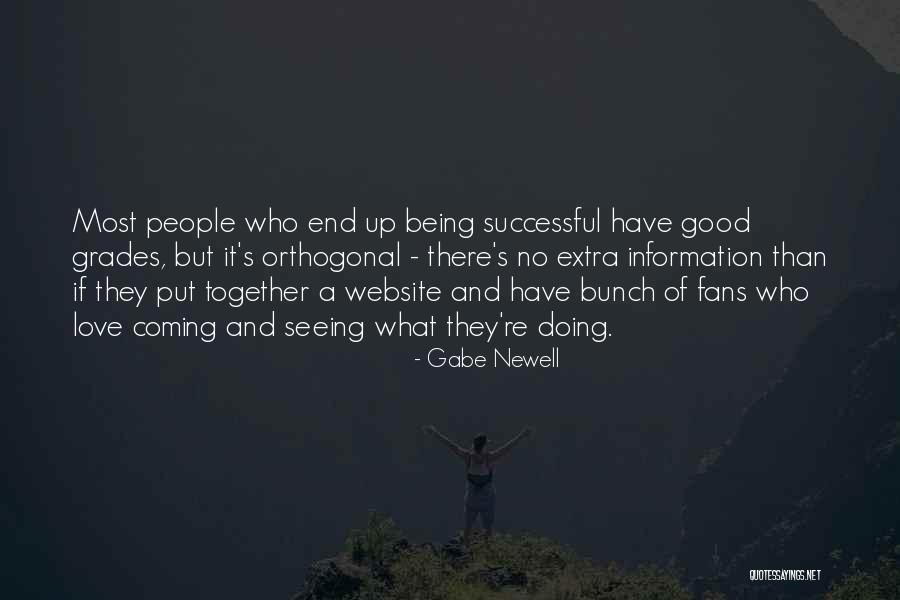 Good Things Coming To An End Quotes By Gabe Newell