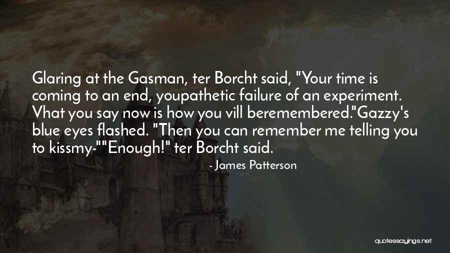 Good Things Coming To An End Quotes By James Patterson Good Things Coming To An End Quotes By James Patterson