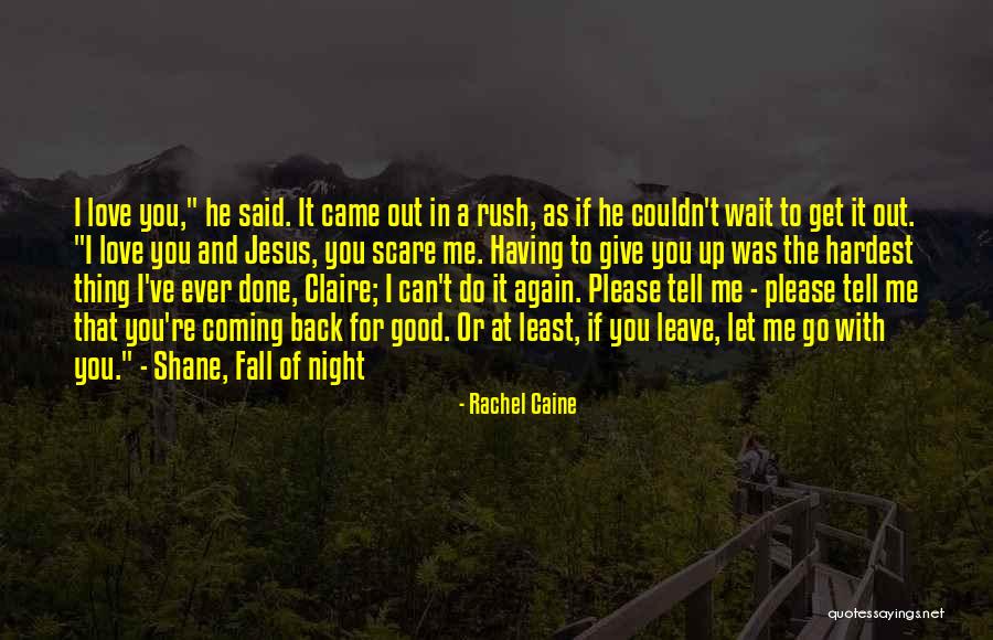 Good Things Coming To Those Who Wait Quotes By Rachel Caine