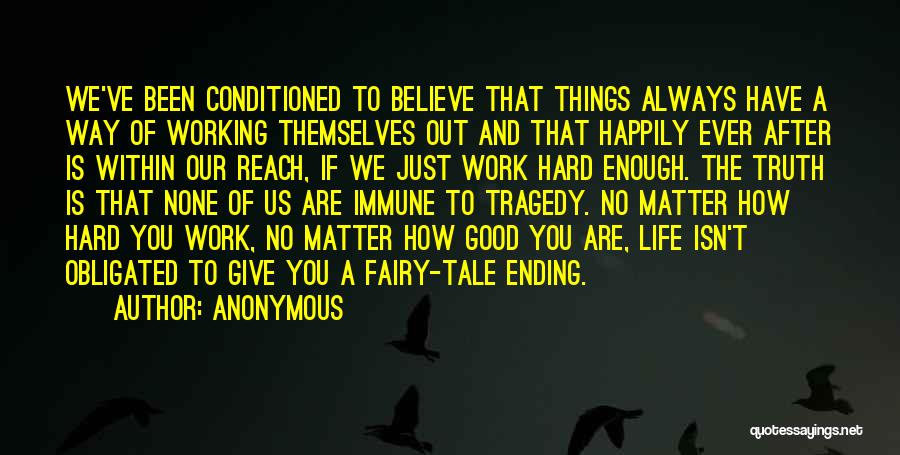 Good Things Ending Quotes By Anonymous