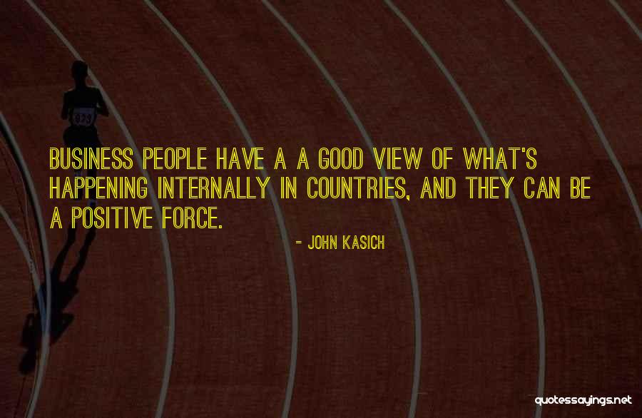 Good Things Happening To You Quotes By John Kasich