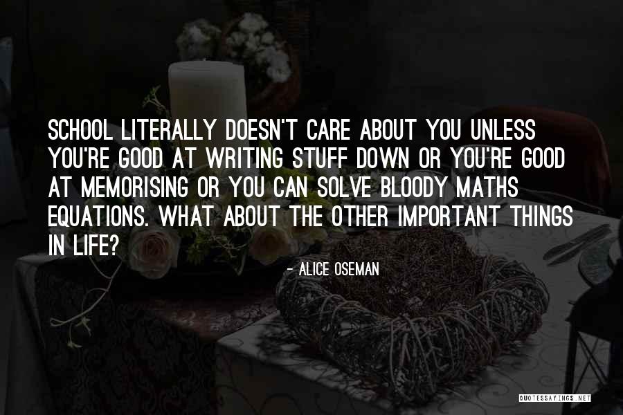 Good Things In Life Quotes By Alice Oseman