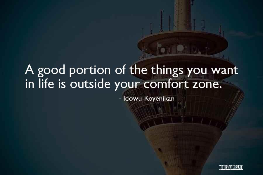 Good Things In Life Quotes By Idowu Koyenikan