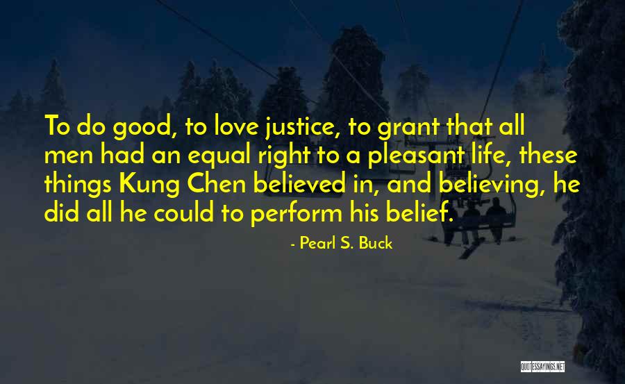 Good Things In Life Quotes By Pearl S. Buck