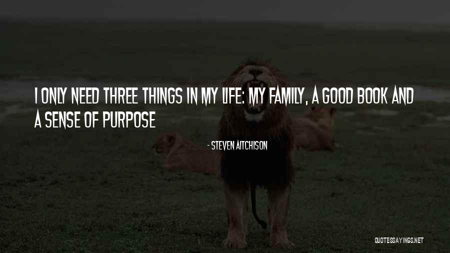 Good Things In Life Quotes By Steven Aitchison