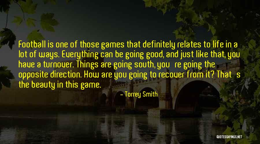 Good Things In Life Quotes By Torrey Smith