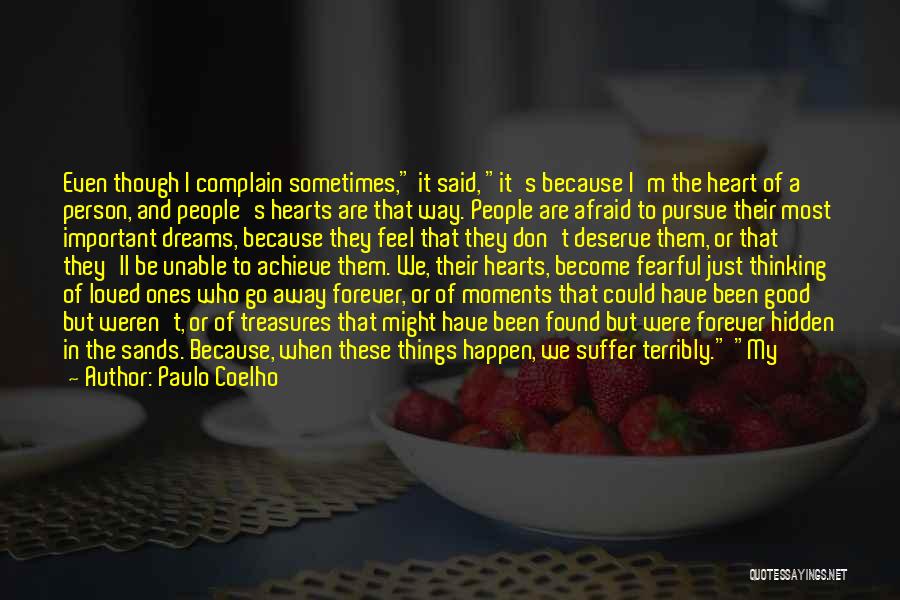 Good Things Just Happen Quotes By Paulo Coelho