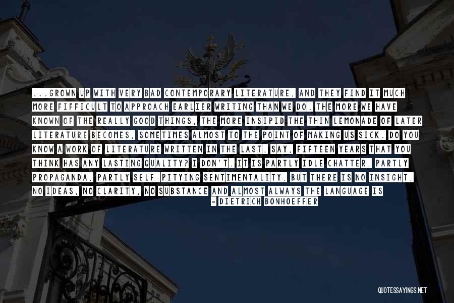Good Things Lasting Quotes By Dietrich Bonhoeffer Good Things Lasting Quotes By Dietrich Bonhoeffer