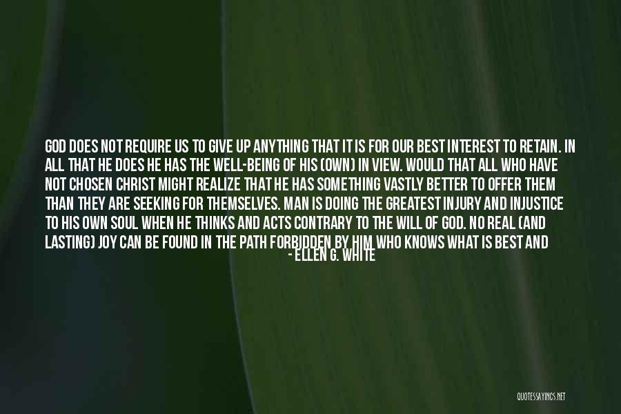 Good Things Lasting Quotes By Ellen G. White Good Things Lasting Quotes By Ellen G. White