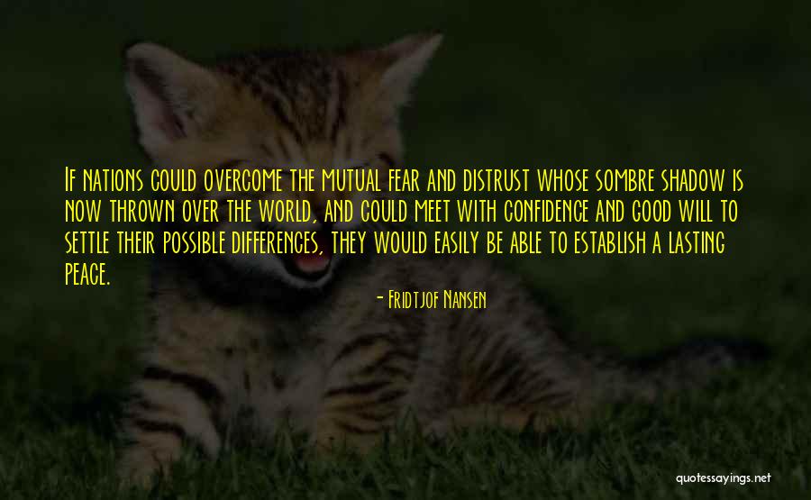 Good Things Lasting Quotes By Fridtjof Nansen Good Things Lasting Quotes By Fridtjof Nansen