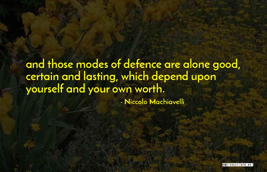 Good Things Lasting Quotes By Niccolo Machiavelli Good Things Lasting Quotes By Niccolo Machiavelli