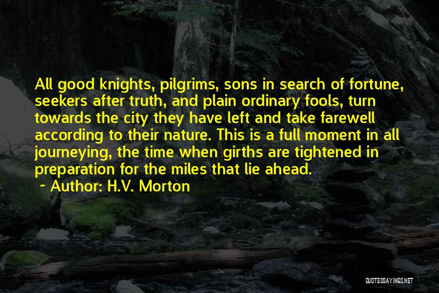 Good Things Lie Ahead Quotes By H.V. Morton