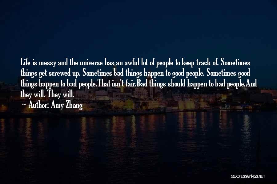 Good Things Of Life Quotes By Amy Zhang