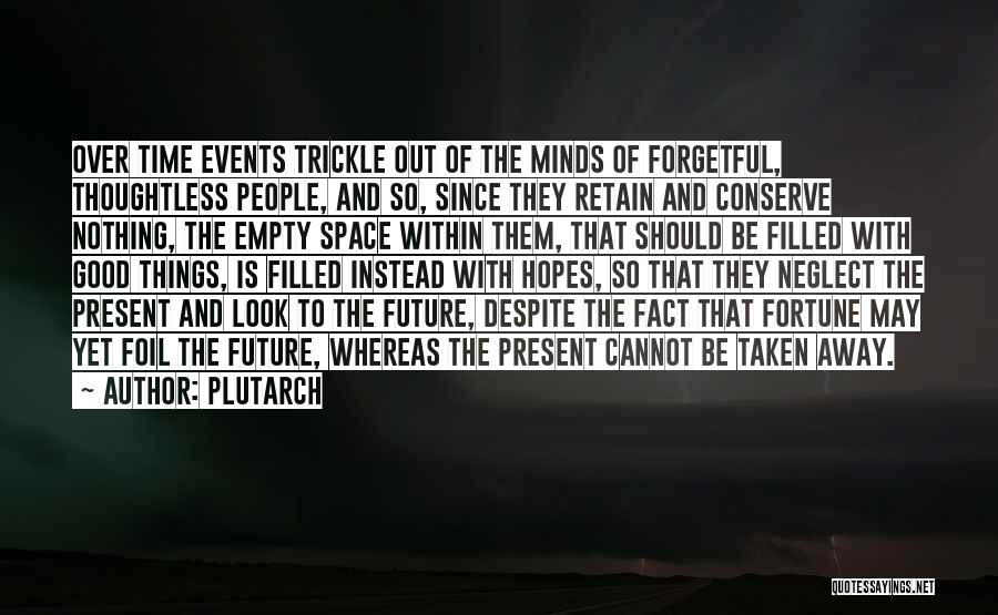 Good Things Quotes By Plutarch