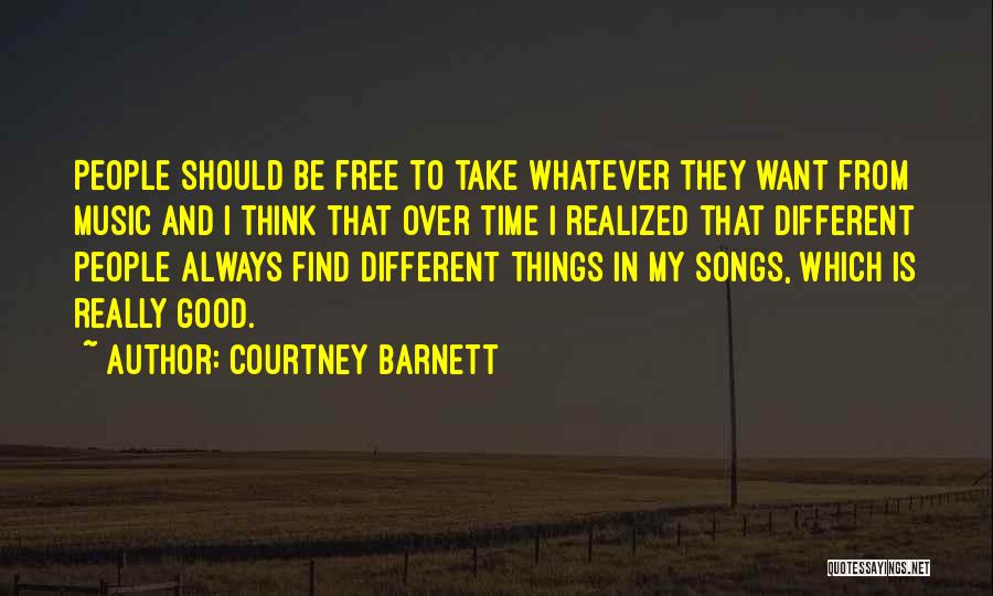 Good Things Take Time Quotes By Courtney Barnett