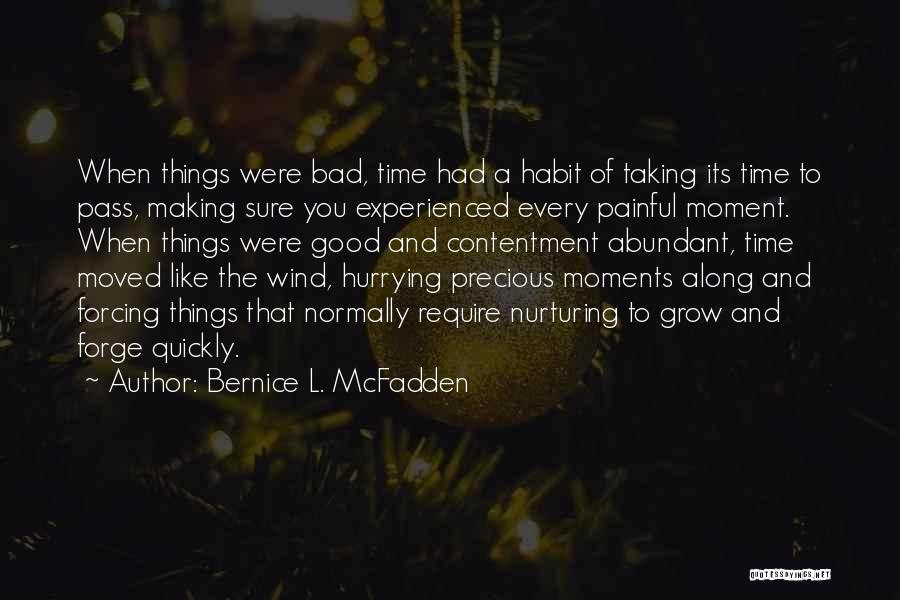 Good Things Taking Time Quotes By Bernice L. McFadden